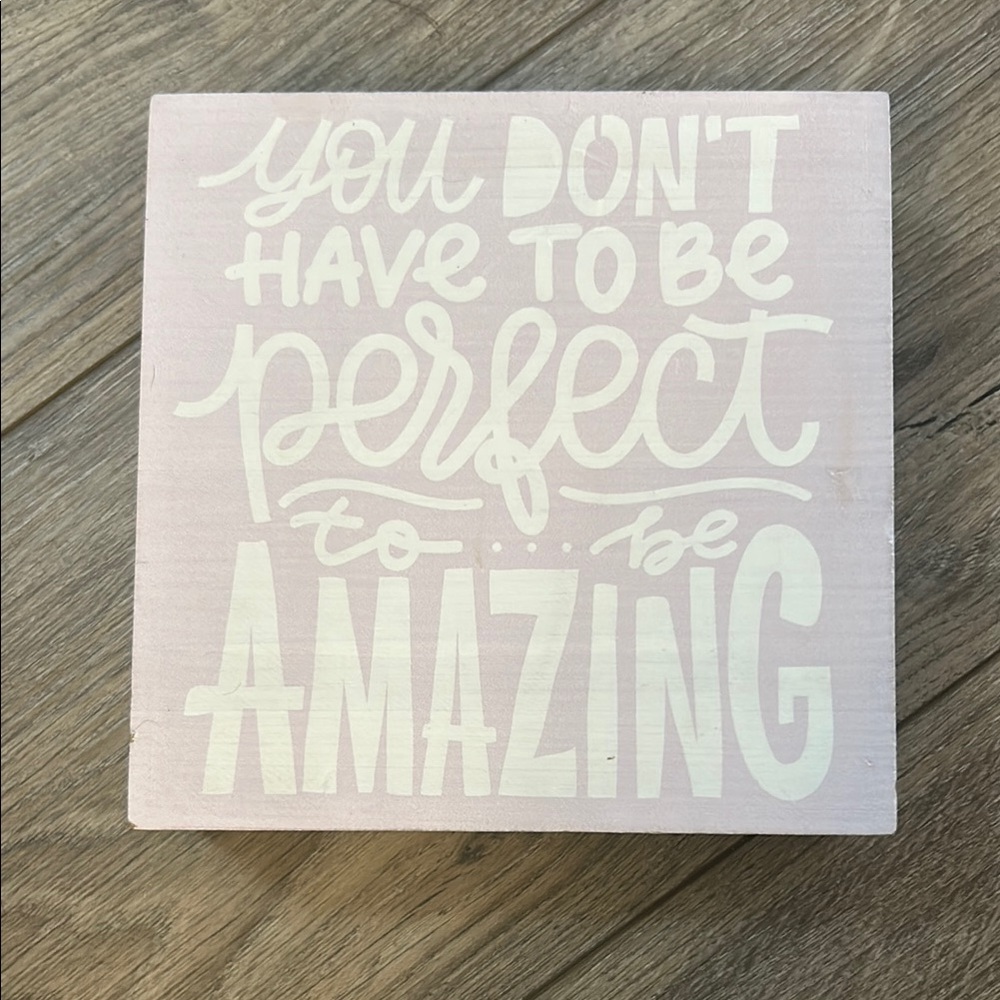 Inspirational Pink and White Table Sign/ Wall Art